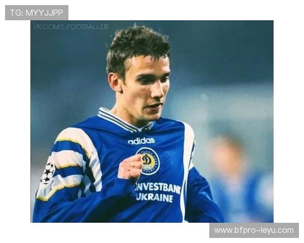 舍甫琴科：乌克兰传奇锋霸再现辉煌故事